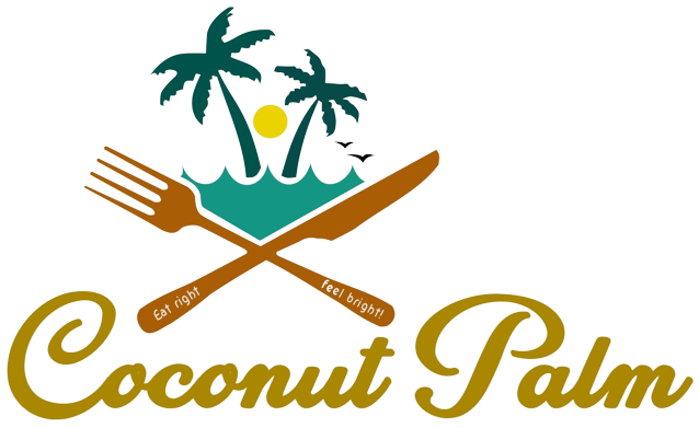 Coconut Palm Multicusin Restaurant – Eat right Feel bright!